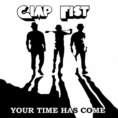 Gimp Fist: Your Time Has Come (clear w red/black splatter LP), LP