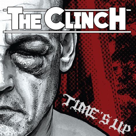 Text: "THE CLINCH" oben, "TIME'S UP" unten. Illustration: Gesicht eines Mannes mit geschwollenem Auge, roter Hintergrund.