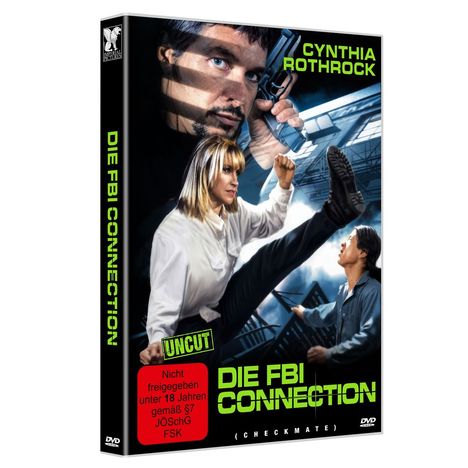 Text: „Cynthia Rothrock“, „Die FBI Connection“, „UNCUT“, „Nicht freigegeben unter 18 Jahren“. Action-Szene mit Kampfposen.