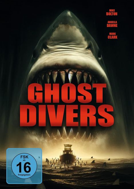 „GHOST DIVERS“ in roten Buchstaben über einem riesigen Haifischmaul. Ein Fischerboot auf stürmischer See.