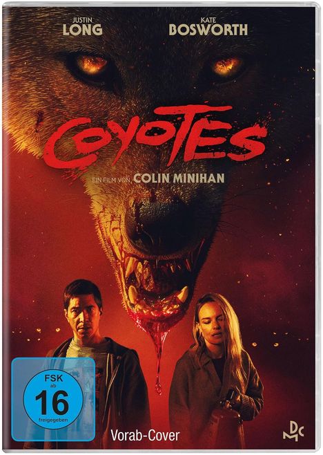 Text: "Coyotes", "Ein Film von Colin Minihan", "Justin Long", "Kate Bosworth", "FSK ab 16". 

Illustration: Bedrohlicher Wolf, rote Töne.  