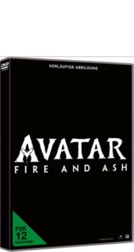 Text "Vorläufige Abbildung" oben, "AVATAR FIRE AND ASH" zentral, "FSK 12" unten. Schwarzer Hintergrund, DVD-Hülle.