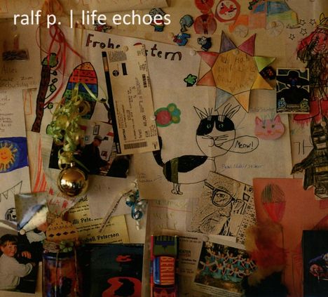 Ralf P.: Life Echoes, CD