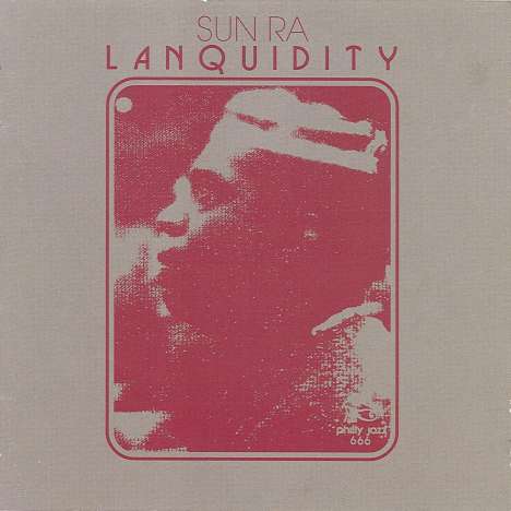 Sun Ra (1914-1993): Lanquidity (remastered) (Limited Deluxe Edition), 4 LPs