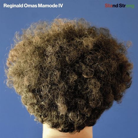 Reginald Omas Mamode IV: Stand Strong (Limited Indie Edition) (Clear Vinyl), LP