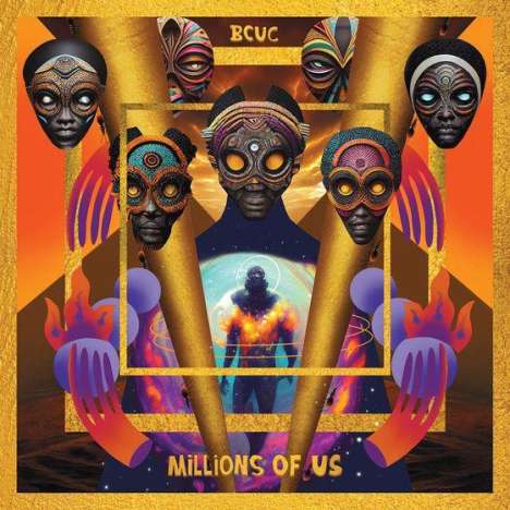 Bantu Continua Uhuru Consciousness (BCUC): Millions Of Us, LP