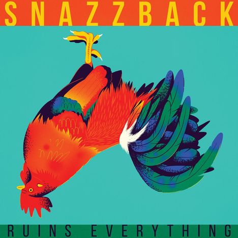 Snazzback: Ruins Everything, LP