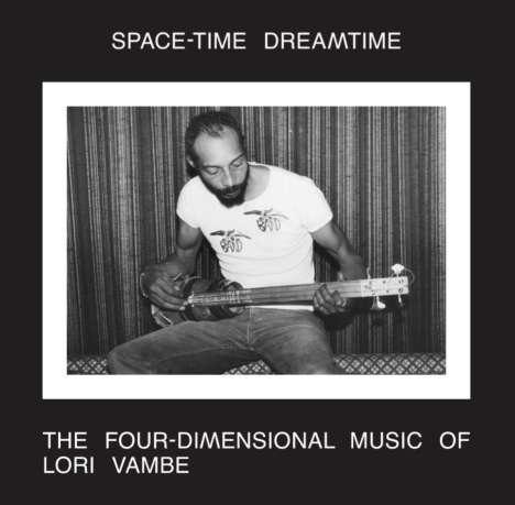 Lori Vambe: Space-Time Dreamtime: The Four-Dimensional Music Of Lori Vambe, CD