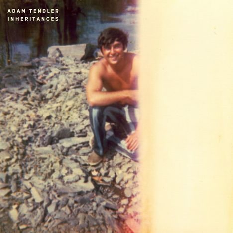 Adam Tendler - Inhertances, CD