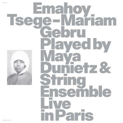 Emahoy Tsege Mariam Gebru (1923-2023): Played By Maya Dunietz & String Ensemble (Live in Paris), LP