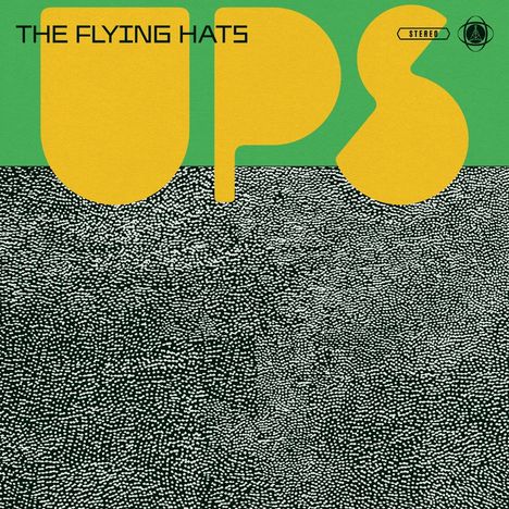 "The Flying Hats" oben. "UPS" groß in Gelb. Illustration mit grüner und gemusterter Fläche.