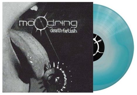 Oben steht "Moodring", unten "Death Fetish". Links Zunge mit Piercing, rechts eine hellblaue Schallplatte.