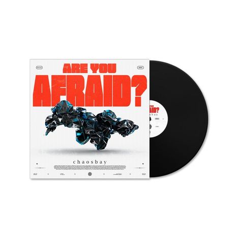 Chaosbay: Are You Afraid?, LP