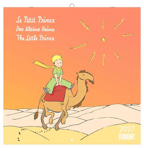 Text: Le Petit Prince, Der Kleine Prinz, The Little Prince, 2027, Dumont. Eine Illustration zeigt einen Jungen auf einem Kamel in der Wüste.