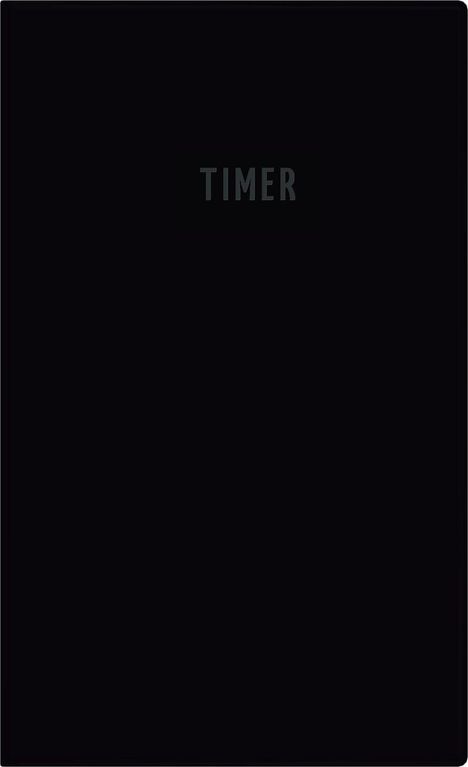 Schwarzer Hintergrund mit dem Wort "TIMER" in der Mitte.