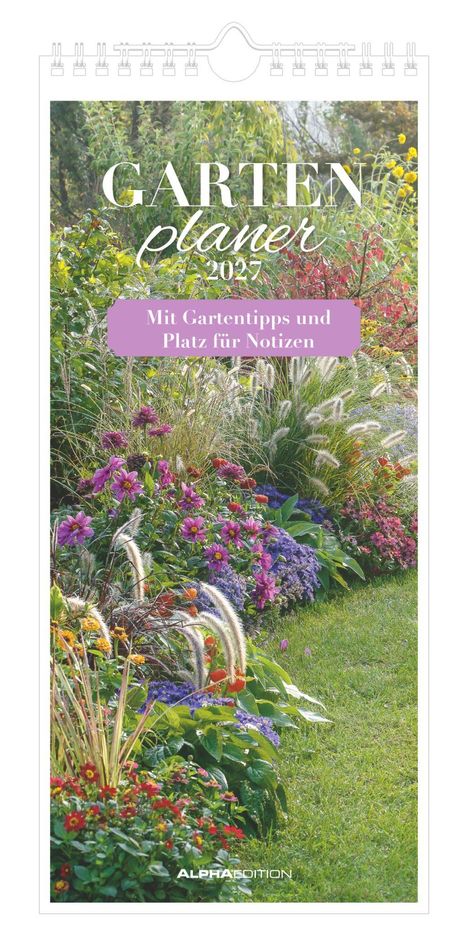 „GARTENplaner 2024. Mit Gartentipps und Platz für Notizen.“ Bunte Blumen und Gräser in einem Gartenbeet.