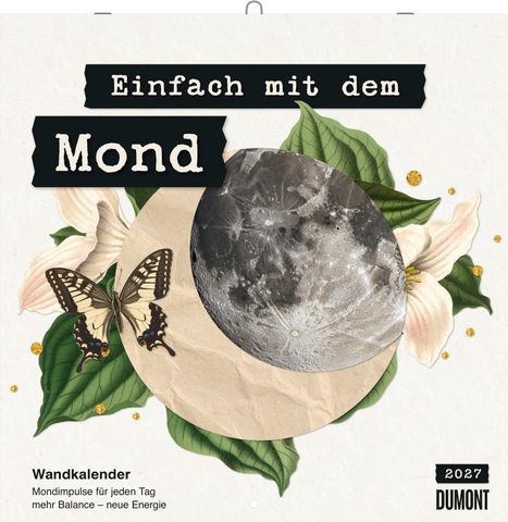 „Einfach mit dem Mond“, Wandkalender mit Mondimpulsen. Halbmond, Blumen und ein Schmetterling als Illustration.