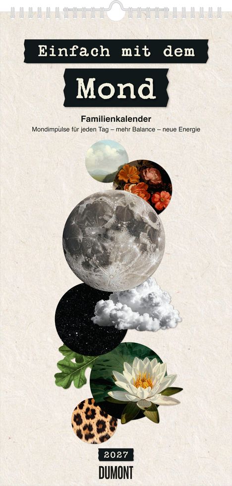 „Einfach mit dem Mond. Familienkalender. Mondimpulse für jeden Tag – mehr Balance – neue Energie.“ Darunter diverse Motive.