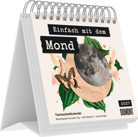 „Einfach mit dem Mond“, Bild eines Mondes mit Blumen, Schmetterling. Tischkalender 2027, DUMONT.
