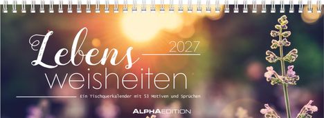 "Lebensweisheiten 2027" steht in großer Schrift, mit "Ein Tischquerkalender mit 53 Motiven und Sprüchen" darunter. Eine zarte Blume vor einem unscharfen Hintergrund.
