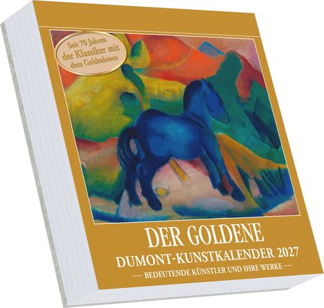 Text: "Seit 70 Jahren der Klassiker mit dem Goldrahmen. DER GOLDENE DUMONT-KUNSTKALENDER 2027."  
Ein expressionistisches Gemälde eines blauen Pferdes.