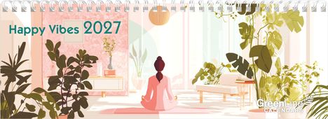 „Happy Vibes 2027“. Eine Frau meditiert in einem Raum, umgeben von Pflanzen. Ein ruhiges, lichtdurchflutetes Ambiente.