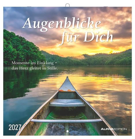 "Augenblicke für Dich", "Momente im Einklang – das Herz gleitet in Stille.", "2027". Kanu auf ruhigem See bei Sonnenuntergang.