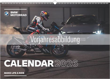 Text: "Vorjahresabbildung", "BMW MOTORRAD", "CALENDAR 2026", "MAKE LIFE A RIDE". Ein Motorrad und ein Auto in Bewegung.