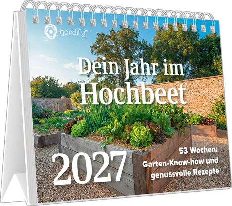 "Dein Jahr im Hochbeet. 2027. 53 Wochen: Garten-Know-how und genussvolle Rezepte." Kalender mit Hochbeeten im Garten.