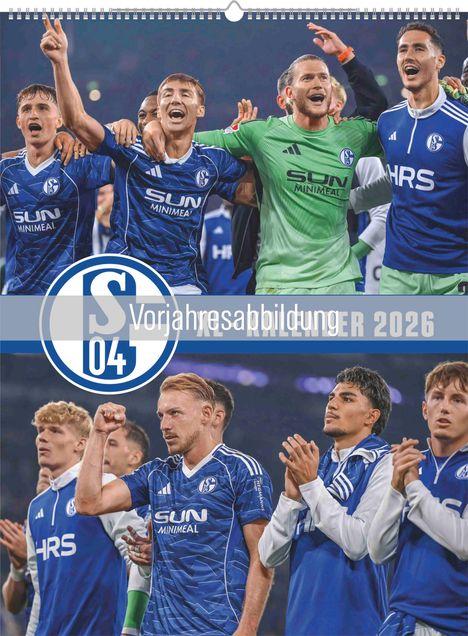 Vorjahresabbildung, Kalender 2026. Oben jubelnde, unten applaudierende Männer in blau-weißer Fußballkleidung. Schalke 04-Logo.