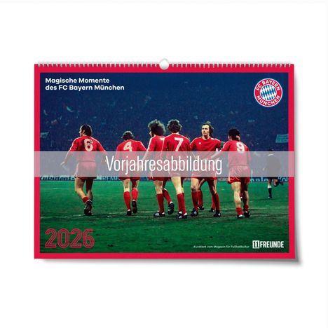 "Vorjahresabbildung" steht im Vordergrund. Oben links: "Magische Momente des FC Bayern München". Jahr "2026" unten links. Logo oben rechts.