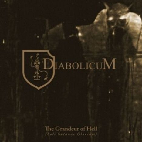 "Diabolicum: The Grandeur of Hell (Soli Satanae Gloriam)" in goldener Schrift. Dunkles, düsteres Bild mit schemenhaftem Wesen.