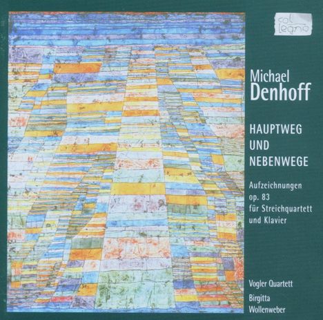 Michael Denhoff (geb. 1955): Hauptweg &amp; Nebenwege - Aufzeichnungen op.83, 2 CDs
