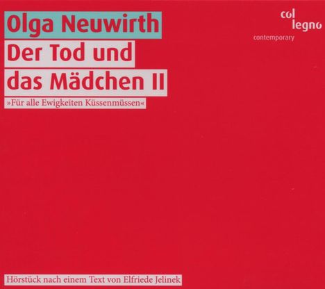 Olga Neuwirth (geb. 1968): Der Tod und das Mädchen II, CD