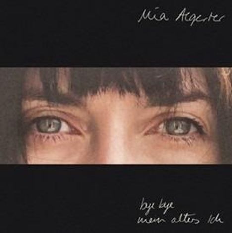 Mia Aegerter: Bye bye mein altes Ich, CD