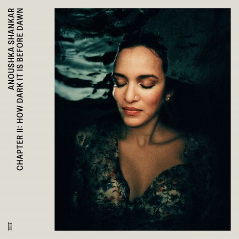 Anoushka Shankar (geb. 1981): Chapter II: How Dark It Is Before Dawn, LP