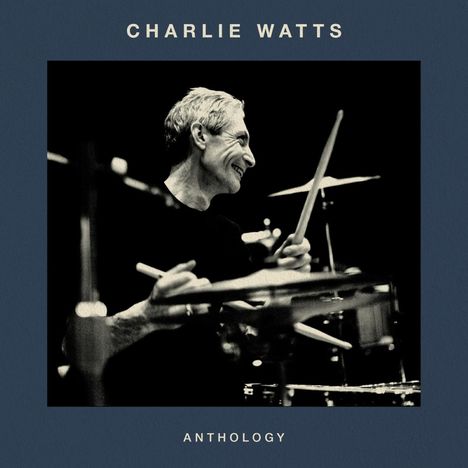 Charlie Watts (1941-2021): Anthology, 2 CDs