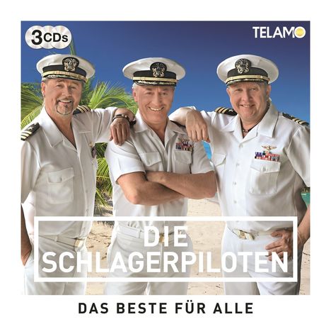 Die Schlagerpiloten: Das Beste für Alle, 3 CDs