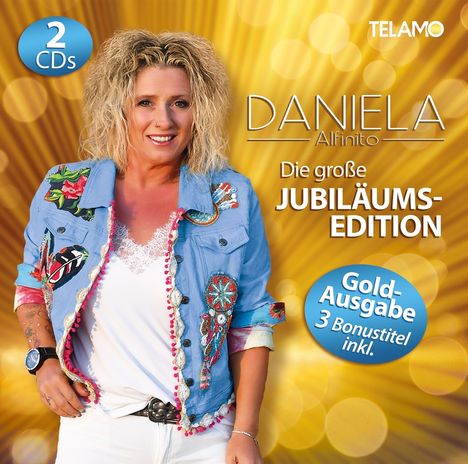 Daniela Alfinito: Die große Jubiläums-Edition (Gold-Ausgabe), 2 CDs