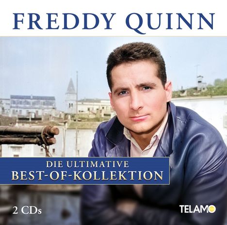 Freddy Quinn: Die ultimative Best-Of-Kollektion, 2 CDs