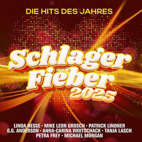 Schlager Fieber 2025: Die Hits des Jahres, 2 CDs