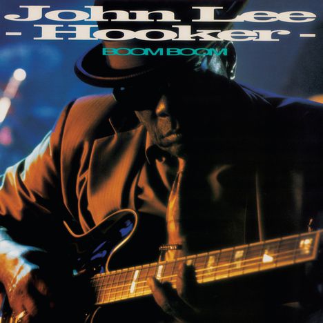 John Lee Hooker: Boom Boom, CD