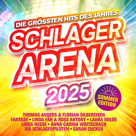 Schlager Arena 2025:Sommer Edition - Die größten Hits des Jahres, 2 CDs