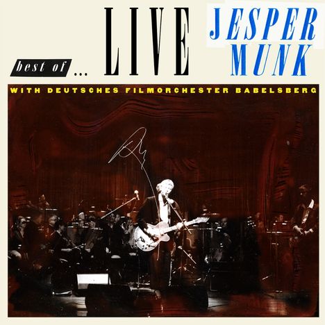Jesper Munk: Best Of (With Deutsches Filmorchester Babelsberg): Live Nikolaisaal, Potsdam, November 2019, 2 CDs