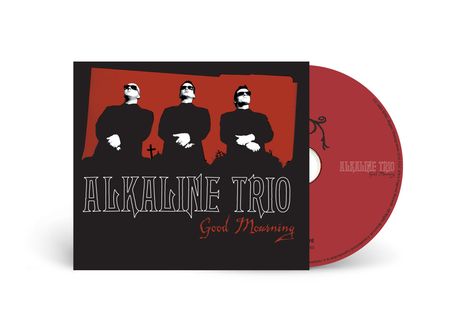 "Alkaline Trio - Good Mourning" steht auf einem CD-Cover. Drei Personen in Schwarz vor rotem Hintergrund.