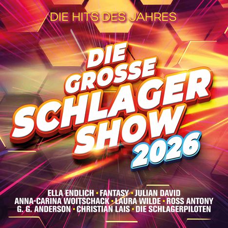 "Die Hits des Jahres", "Die große Schlagershow 2026". Namen: Ella Endlich, Fantasy, Julian David und mehr. Farbige, dynamische Grafik.
