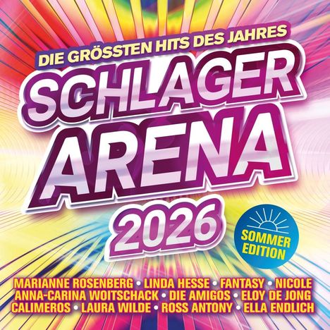 "Die größten Hits des Jahres" in gelb, "Schlager Arena 2026" in Weiß und Lila, "Sommer Edition" in einer blauen Sonne. Bunte Strahlen.