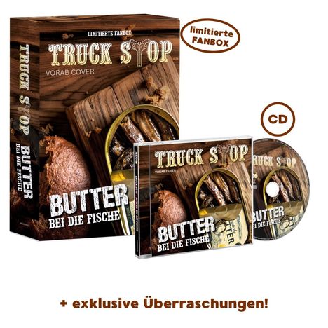 Aufschrift: "LIMITIERTE FANBOX TRUCK STOP BUTTER BEI DIE FISCHE". CD und Schachtel mit Brotscheibe und Fischdose.
