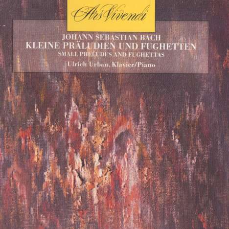 Johann Sebastian Bach (1685-1750): Präludien &amp; Fughetten BWV 894,895,899,902, CD