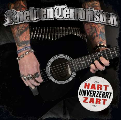 Kneipenterroristen: Hart - Zart - Unverzerrt (+Bonustrack), CD